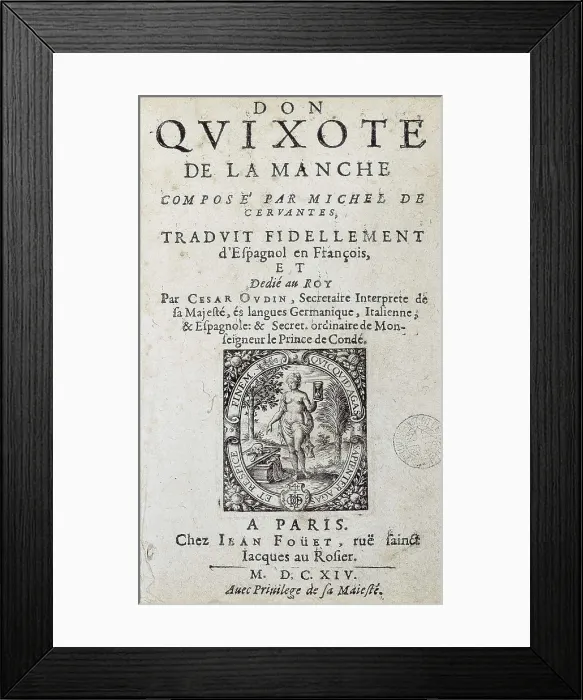 Framed Print : CERVANTES SAAVEDRA, Miguel de (1547-1616). 'The Ingenious Gentleman Don Quixote of La Mancha'. Front page from the first edition in french