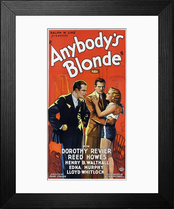 Framed Print : ANYBODY'S BLONDE, l-r: Reed Howes, Henry B. Walthall, Dorothy Revier on poster art, 1931 Framed Print : ANYBODY'S BLONDE, l-r: Reed Howes, Henry B. Walthall, Dorothy Revier on poster art, 1931