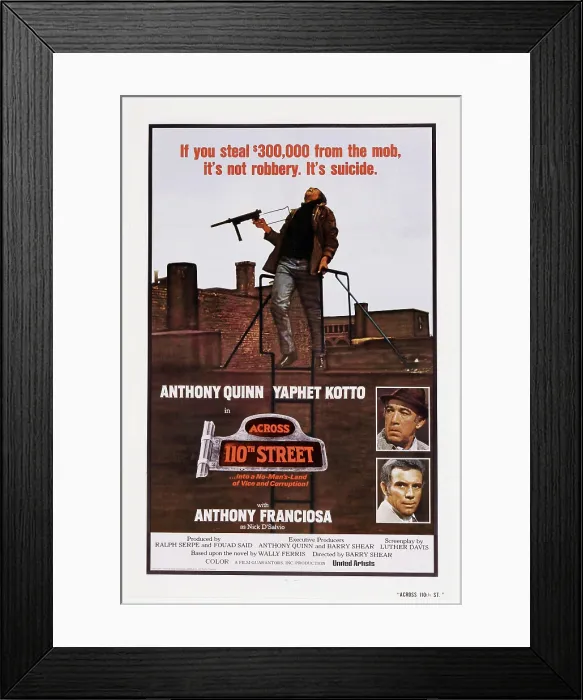 Framed Print : ACROSS 110TH STREET, US poster art, right, from top: Anthony Quinn, Anthony Franciosa, 1972