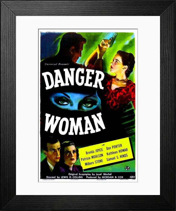 Framed Print : DANGER WOMAN, US poster, bottom left: Don Porter, Brenda Joyce, right: Patricia Morison, 1946 Framed Print : DANGER WOMAN, US poster, bottom left: Don Porter, Brenda Joyce, right: Patricia Morison, 1946
