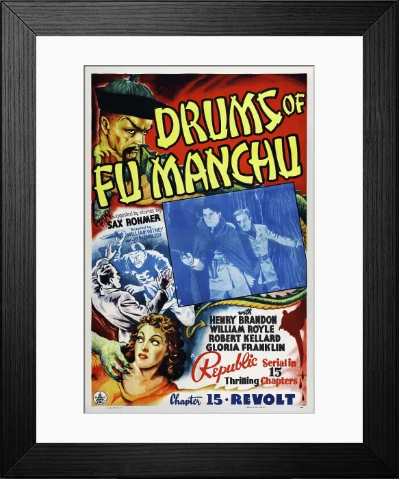 Framed Print : DRUMS OF FU MANCHU, top: Henry Brandon, inset left: Robert Kellard, bottom: Luana Walters in Chapter 15: Revolt on poster art, 1940 Framed Print : DRUMS OF FU MANCHU, top: Henry Brandon, inset left: Robert Kellard, bottom: Luana Walters in Chapter 15: Revolt on poster art, 1940