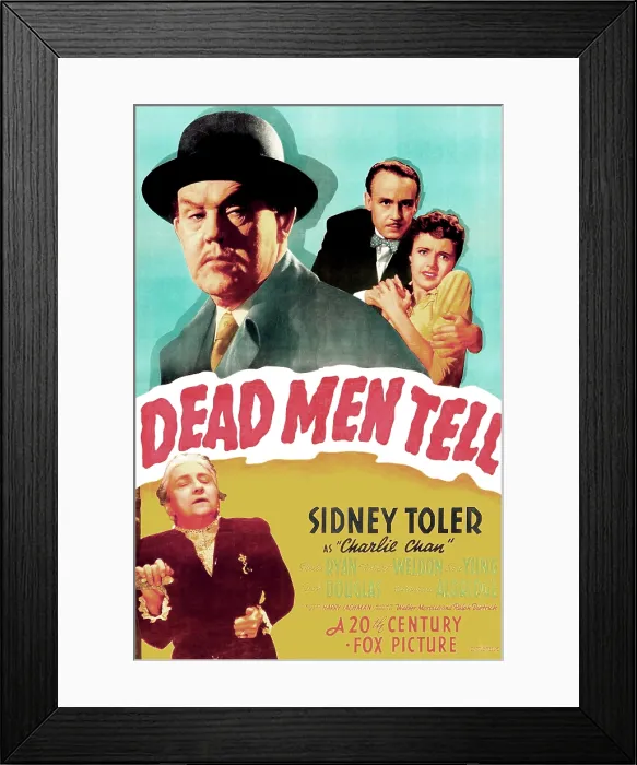 Framed Print : DEAD MEN TELL, US poster, top from left: Sidney Toler (aka Charlie Chan), Paul McGrath, Kay Aldridge (aka Katharine Aldridge), 1941