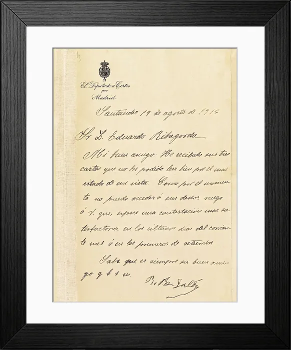 Framed Print : PEREZ GALDOS, Benito (1843-1920). Autographed letter by Galds to Eduardo Ribagorda. Dated in Santander on the 19th Ausgust 1913. SPAIN. Barcelona Framed Print : PEREZ GALDOS, Benito (1843-1920). Autographed letter by Galds to Eduardo Ribagorda. Dated in Santander on the 19th Ausgust 1913. SPAIN. Barcelona