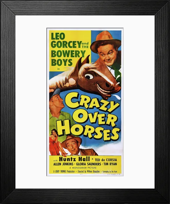 Framed Print : CRAZY OVER HORSES, US poster art, from top: Leo Gorcey, Huntz Hall, Gloria Saunders, Allen Jenkins, 1951 Framed Print : CRAZY OVER HORSES, US poster art, from top: Leo Gorcey, Huntz Hall, Gloria Saunders, Allen Jenkins, 1951