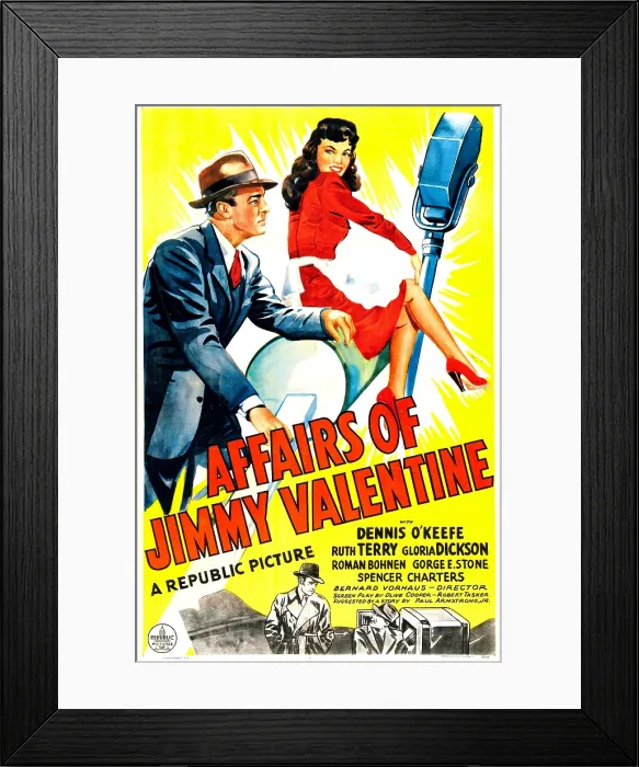 Framed Print : AFFAIRS OF JIMMY VALENTINE (aka THE AFFAIRS OF JIMMY VALENTINE), US poster, from left: Dennis O'Keefe, Ruth Terry, 1942 Framed Print : AFFAIRS OF JIMMY VALENTINE (aka THE AFFAIRS OF JIMMY VALENTINE), US poster, from left: Dennis O'Keefe, Ruth Terry, 1942