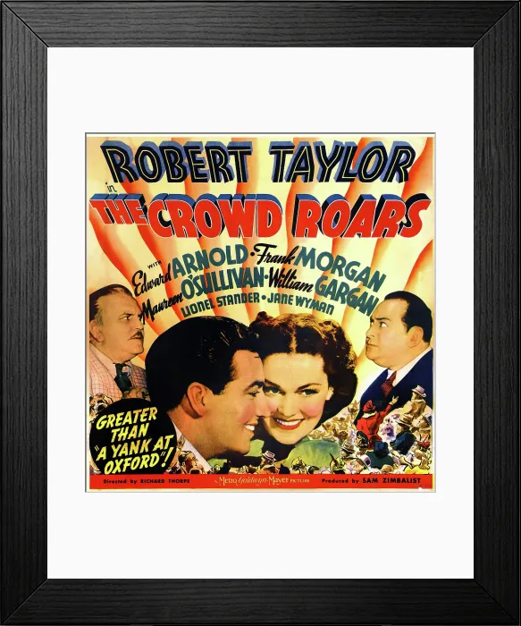Framed Print : THE CROWD ROARS, US poster art, from left: Frank Morgan, Robert Taylor, Maureen O'Sullivan, Edward Arnold, 1938 Framed Print : THE CROWD ROARS, US poster art, from left: Frank Morgan, Robert Taylor, Maureen O'Sullivan, Edward Arnold, 1938
