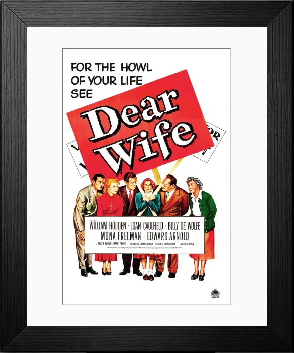 Framed Print : DEAR WIFE, US poster, from left: Billy De Wolfe, Joan Caulfield, William Holden, Mona Freeman, Edward Arnold, Mary Philips, 1949 Framed Print : DEAR WIFE, US poster, from left: Billy De Wolfe, Joan Caulfield, William Holden, Mona Freeman, Edward Arnold, Mary Philips, 1949