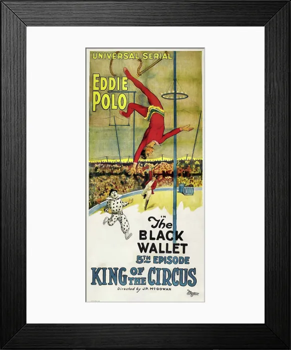 Framed Print : KING OF THE CIRCUS, Eddie Polo in Episode 5: The Black Wallet, 1920 Framed Print : KING OF THE CIRCUS, Eddie Polo in Episode 5: The Black Wallet, 1920