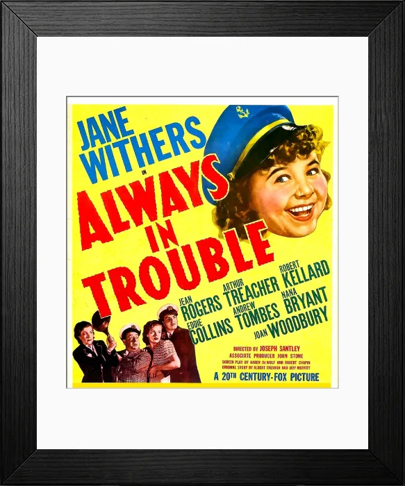 Framed Print : ALWAYS IN TROUBLE, US poster art, top: Jane Withers; bottom from left: Nana Bryant, Eddie Collins, Jean Rogers, Robert Kellard, 1938. TM & copyright 20th Century Fox Film Corp Framed Print : ALWAYS IN TROUBLE, US poster art, top: Jane Withers; bottom from left: Nana Bryant, Eddie Collins, Jean Rogers, Robert Kellard, 1938. TM & copyright 20th Century Fox Film Corp