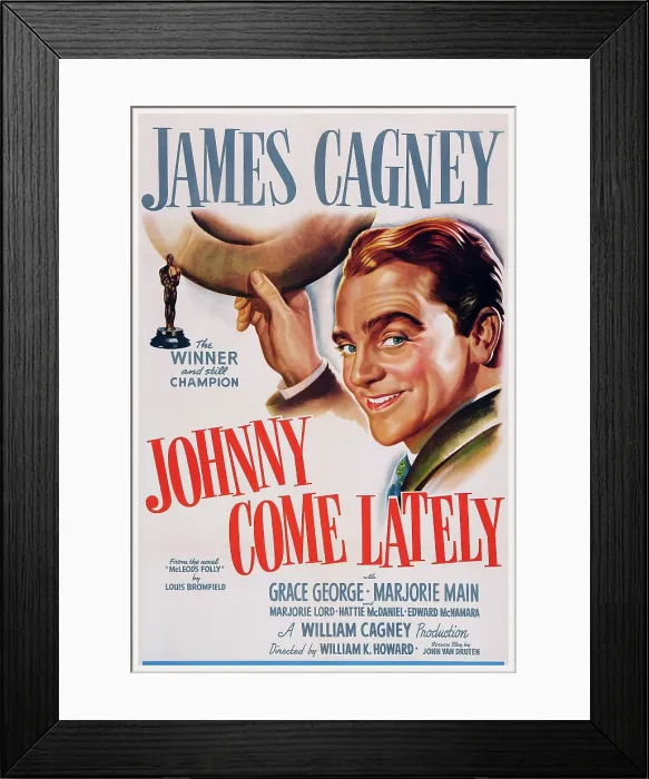 Framed Print : JOHNNY COME LATELY, US poster art, James Cagney, 1943 Framed Print : JOHNNY COME LATELY, US poster art, James Cagney, 1943