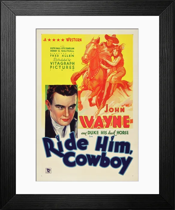 Framed Print : RIDE HIM, COWBOY, John Wayne, Ruth Hall, 1932