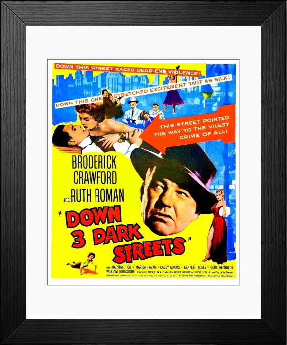 Framed Print : DOWN THREE DARK STREETS, (aka DOWN 3 DARK STREETS), US poster, Broderick Crawford (center), 1954 Framed Print : DOWN THREE DARK STREETS, (aka DOWN 3 DARK STREETS), US poster, Broderick Crawford (center), 1954