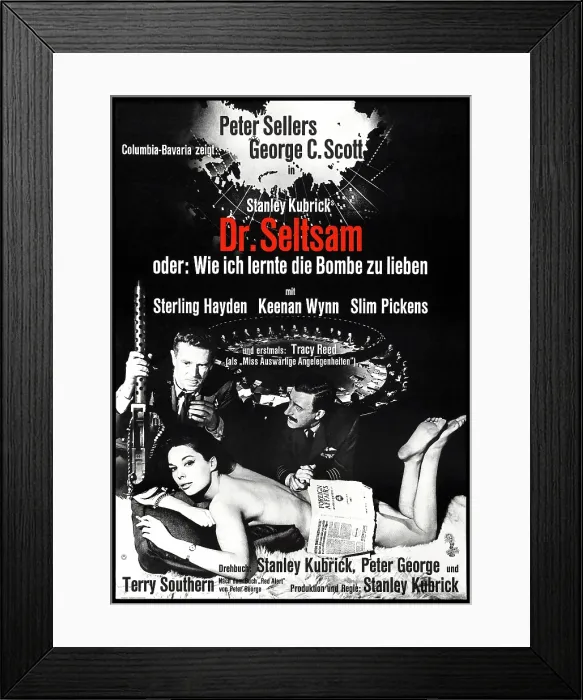 Framed Print : DR. STRANGELOVE, (aka DR. STRANGELOVE OR: HOW I LEARNED TO STOP WORRYING AND LOVE THE BOMB, aka DR) Framed Print : DR. STRANGELOVE, (aka DR. STRANGELOVE OR: HOW I LEARNED TO STOP WORRYING AND LOVE THE BOMB, aka DR)