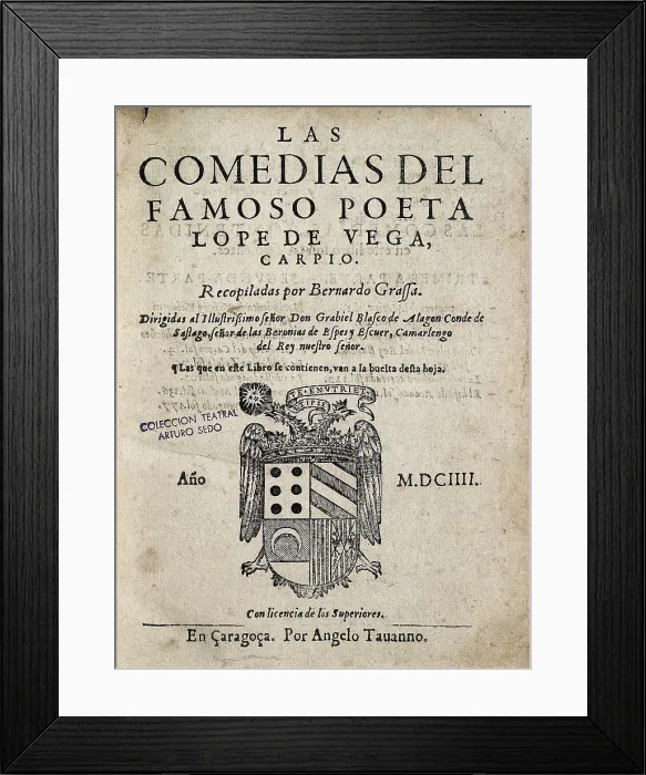 Framed Print : VEGA CARPIO, Flix Lope de (1562-1635). Cover of 'Las comedias del famoso poeta Lope de Vega' (The comedies by famous poet Lope de Vega)