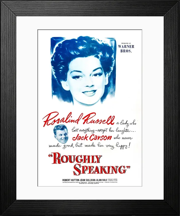 Framed Print : ROUGHLY SPEAKING, US poster, Rosalind Russell, Jack Carson, 1945