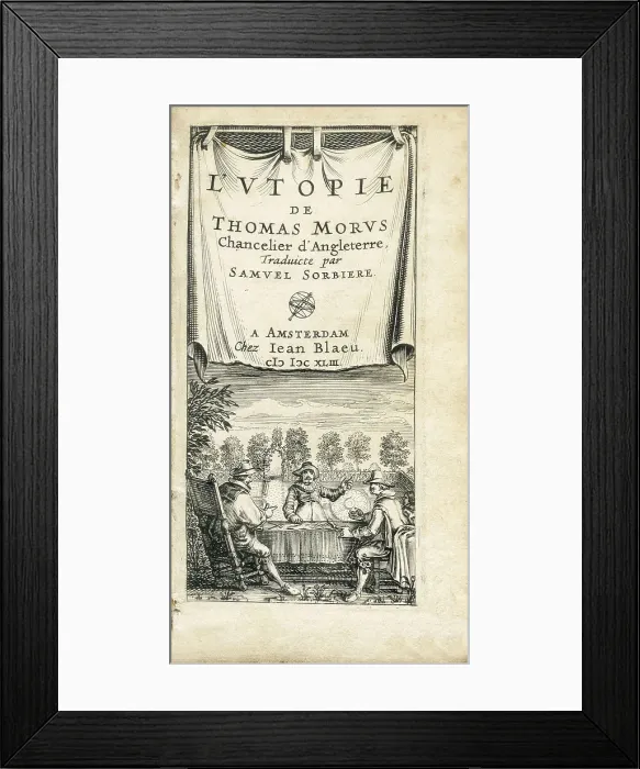 Framed Print : MORE, Sir Thomas (1478-1535). Illustrated front page of an edition of 'L'Utopie' (Utopia) by Thomas More, published in Amsterdam in 1643. Engraving. SPAIN