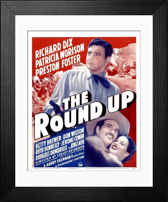 Framed Print : THE ROUNDUP, top: Richard Dix, bottom from left: Preston Foster, Betty Brewer on window card, 1941