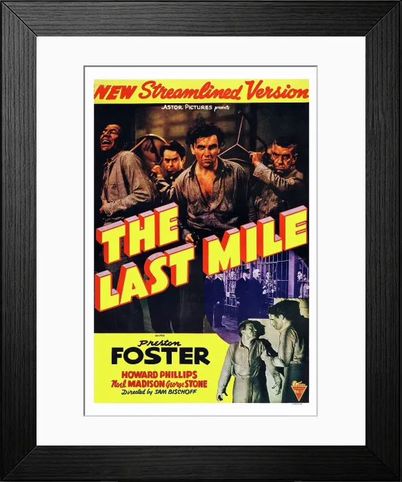 Framed Print : THE LAST MILE, US poster art, top, center: Preston Foster; bottom from left: George E. Stone, Preston, Foster, 1932 Framed Print : THE LAST MILE, US poster art, top, center: Preston Foster; bottom from left: George E. Stone, Preston, Foster, 1932