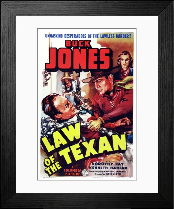 Framed Print : LAW OF THE TEXAN, US poster art, front right: Buck Jones; back right: Dorothy Fay, 1938 Framed Print : LAW OF THE TEXAN, US poster art, front right: Buck Jones; back right: Dorothy Fay, 1938