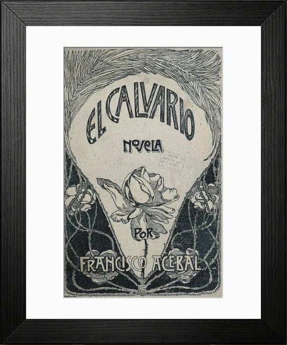 Framed Print : ACEBAL, Francisco (1866-1933). Cover of a novel of contemporary customs 'El Calvario' (The Calvary), from 1905. SPAIN. Barcelona. Barcelona University Library
