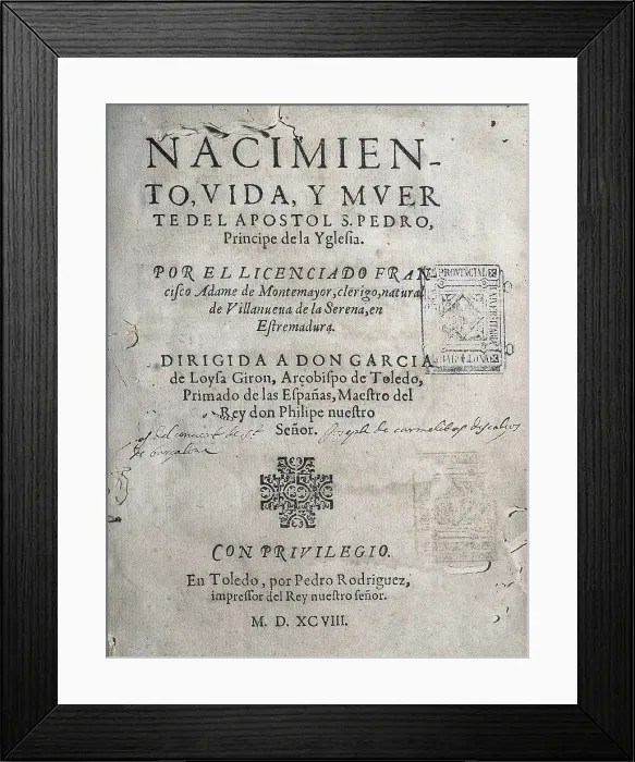 Framed Print : Peter the Apostle, Saint ( -64); ADAME DE MONTEMAYOR, Francisco (1538-1599). 'Birth, life and death of the Apostle St. Peter, Prince of the Church' Framed Print : Peter the Apostle, Saint ( -64); ADAME DE MONTEMAYOR, Francisco (1538-1599). 'Birth, life and death of the Apostle St. Peter, Prince of the Church'