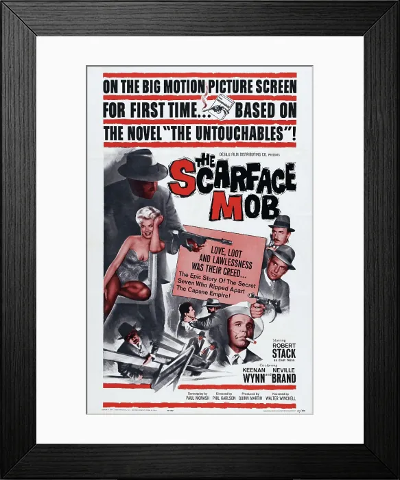 Framed Print : THE SCARFACE MOB, (aka THE UNTOUCHABLES), US poster art, left: Barbara Nichols; right, from top: Keenan Wynn, Robert Stack, Neville Brand