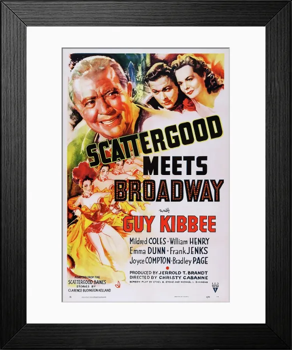 Framed Print : SCATTERGOOD MEETS BROADWAY, US poster, top from left: Guy Kibbee, William Henry, Mildred Coles, 1941 Framed Print : SCATTERGOOD MEETS BROADWAY, US poster, top from left: Guy Kibbee, William Henry, Mildred Coles, 1941