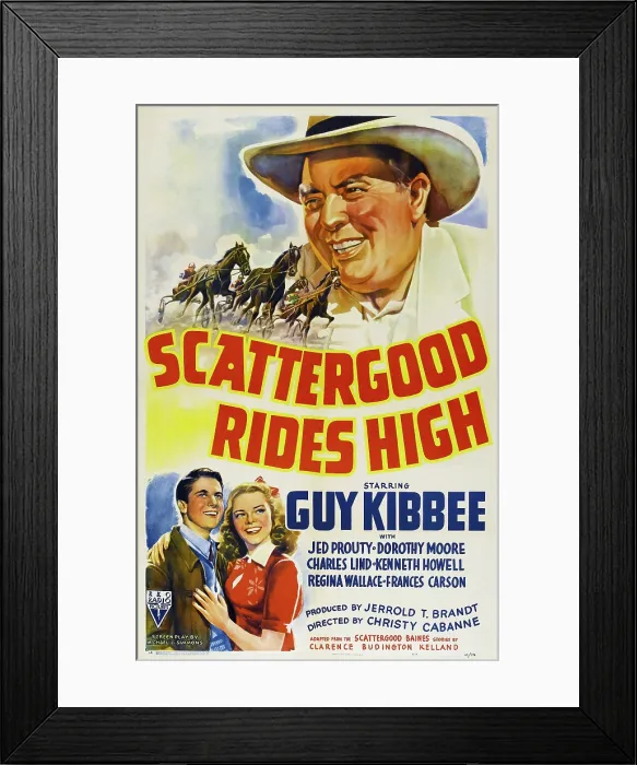Framed Print : SCATTERGOOD RIDES HIGH, top: Guy Kibbee, bottom l-r: Charles Lind, Dorothy Moore on poster art, 1942 Framed Print : SCATTERGOOD RIDES HIGH, top: Guy Kibbee, bottom l-r: Charles Lind, Dorothy Moore on poster art, 1942