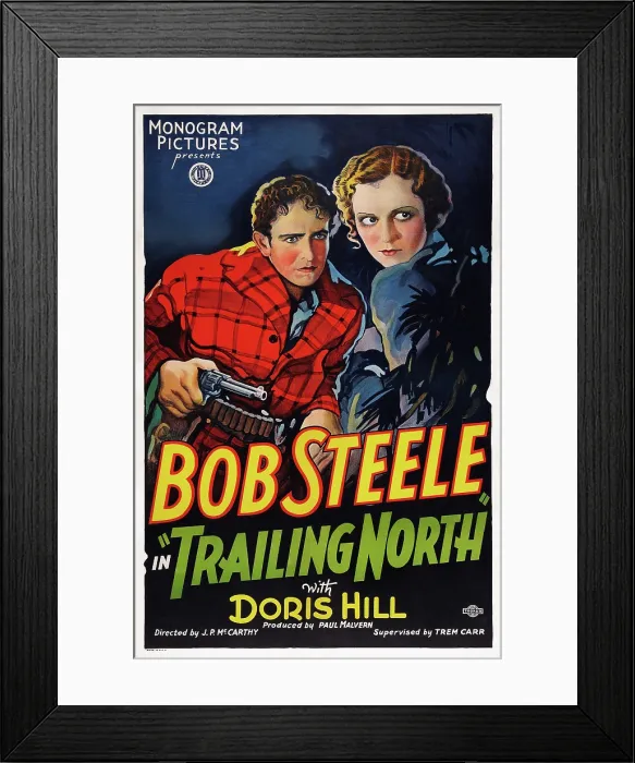 Framed Print : TRAILING NORTH, US poster art, from left: Bob Steele, Doris Hill, 1933 Framed Print : TRAILING NORTH, US poster art, from left: Bob Steele, Doris Hill, 1933