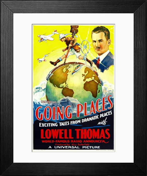 Framed Print : GOING PLACES, top right: Lowell Thomas, 1935