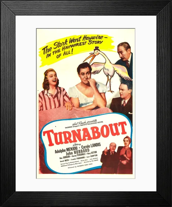 Framed Print : TURNABOUT, US poster, from left: Carole Landis, John Hubbard, right from top: Adolphe Menjou, William Gargan, bottom from left: Donald Meek, Mary Astor, 1940 Framed Print : TURNABOUT, US poster, from left: Carole Landis, John Hubbard, right from top: Adolphe Menjou, William Gargan, bottom from left: Donald Meek, Mary Astor, 1940