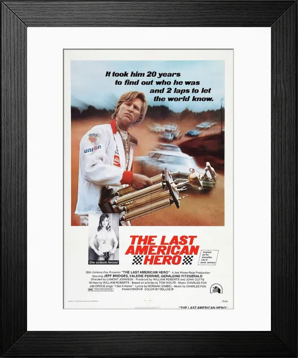 Framed Print : THE LAST AMERICAN HERO, US poster art, from top: Jeff Bridges, Valerie Perrine, 1973. TM & Copyright 20th Century Fox Film Corp. All rights reserved / courtesy Everett Collection Framed Print : THE LAST AMERICAN HERO, US poster art, from top: Jeff Bridges, Valerie Perrine, 1973. TM & Copyright 20th Century Fox Film Corp. All rights reserved / courtesy Everett Collection