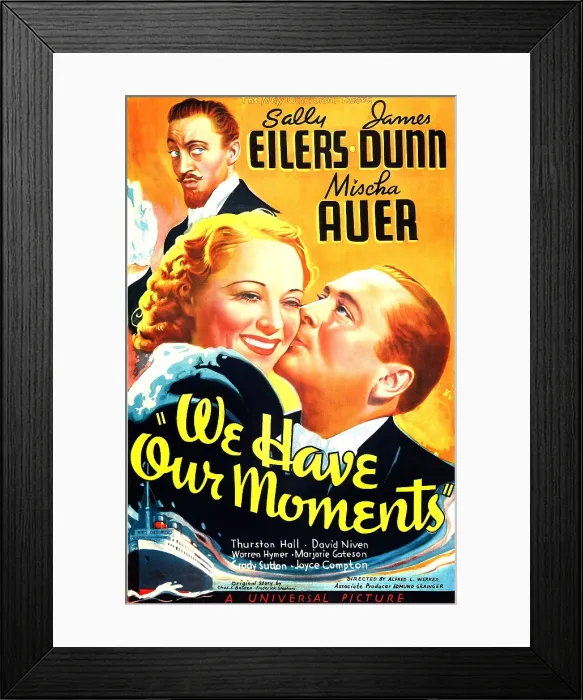 Framed Print : WE HAVE OUR MOMENTS, US poster art, from left: Mischa Auer (top), Sally Eilers, James Dunn, 1937 Framed Print : WE HAVE OUR MOMENTS, US poster art, from left: Mischa Auer (top), Sally Eilers, James Dunn, 1937