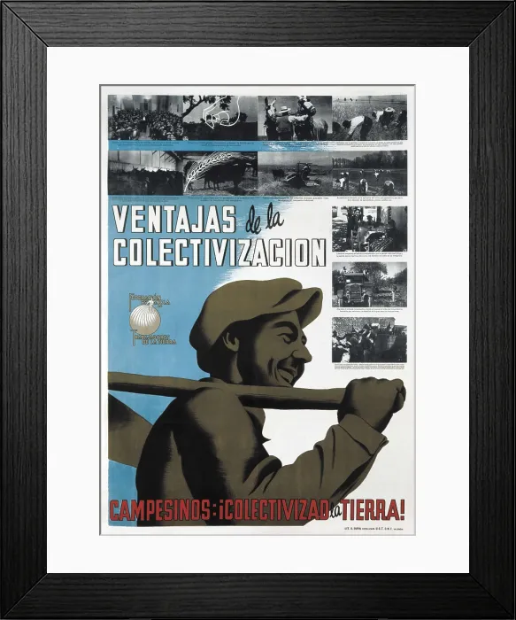 Framed Print : Spain. Civil War (1936-1939). Poster 'Ventajas de la colectivizacin. Campesinos: colectivizad la tierra!' (Advantages of Collectivization)