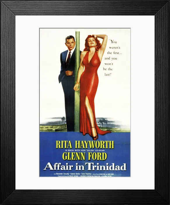 Framed Print : AFFAIR IN TRINIDAD, Poster Art, Glenn Ford, Rita Hayworth, 1952