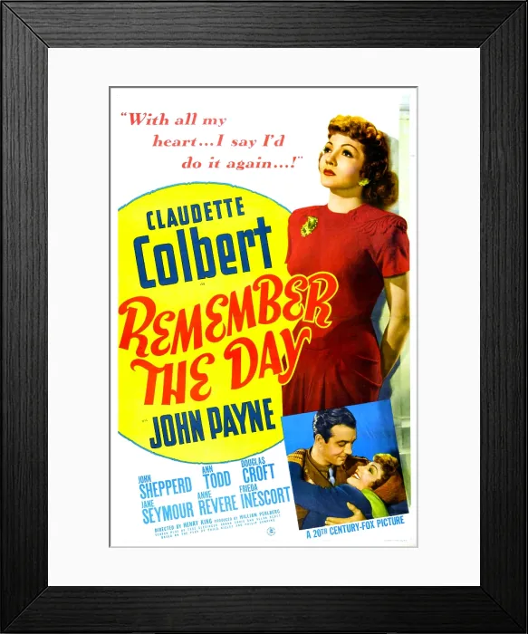 Framed Print : REMEMBER THE DAY, US poster, Claudette Colbert, John Payne, 1941. TM and copyright 20th Century Fox Film Corp. All rights reserved / courtesy Everett Collection Framed Print : REMEMBER THE DAY, US poster, Claudette Colbert, John Payne, 1941. TM and copyright 20th Century Fox Film Corp. All rights reserved / courtesy Everett Collection