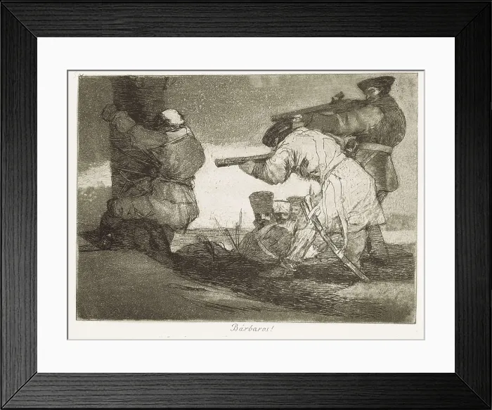 Framed Print : GOYA Y LUCIENTES, Francisco de (1746-1828). Barbarians!. 1810-1820. Plate 38 of 'The Disasters of War'. Etching. SPAIN. Madrid. National Library Framed Print : GOYA Y LUCIENTES, Francisco de (1746-1828). Barbarians!. 1810-1820. Plate 38 of 'The Disasters of War'. Etching. SPAIN. Madrid. National Library