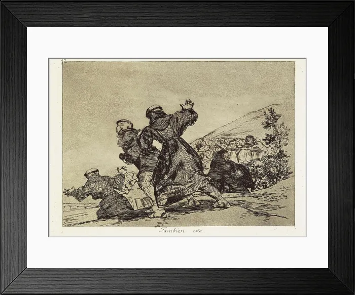 Framed Print : GOYA Y LUCIENTES, Francisco de (1746-1828). Here too. 1812-1815. Plate 43 of 'The Disasters of War'. Etching. SPAIN. Madrid. National Library