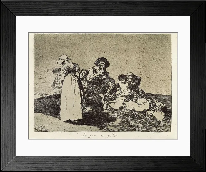 Framed Print : GOYA Y LUCIENTES, Francisco de (1746-1828). The worst is to beg. 1810-1820. Plate 55 of 'The Disasters of War'. Etching. SPAIN. Madrid. National Library Framed Print : GOYA Y LUCIENTES, Francisco de (1746-1828). The worst is to beg. 1810-1820. Plate 55 of 'The Disasters of War'. Etching. SPAIN. Madrid. National Library
