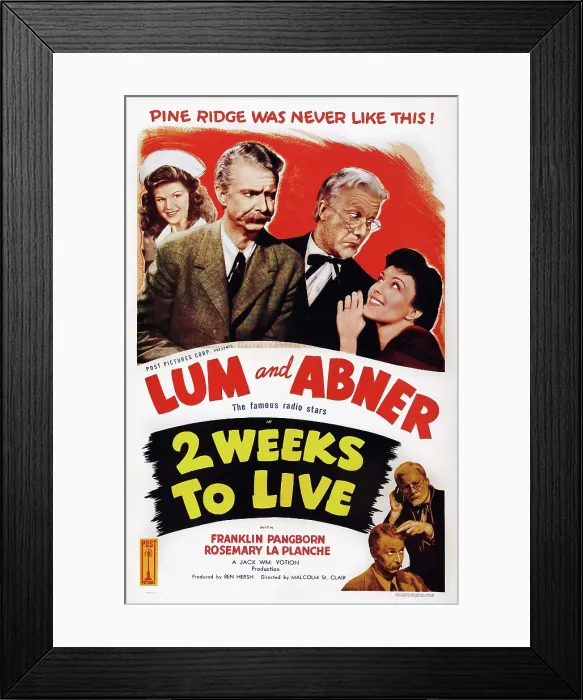 Framed Print : TWO WEEKS TO LIVE, (aka 2 WEEKS TO LIVE), US poster art, top from left: Rosemary La Planche, Chester Lauck, Norris Goff, Kay Linaker; bottom right: Chester Lauck, Norris Goff Framed Print : TWO WEEKS TO LIVE, (aka 2 WEEKS TO LIVE), US poster art, top from left: Rosemary La Planche, Chester Lauck, Norris Goff, Kay Linaker; bottom right: Chester Lauck, Norris Goff