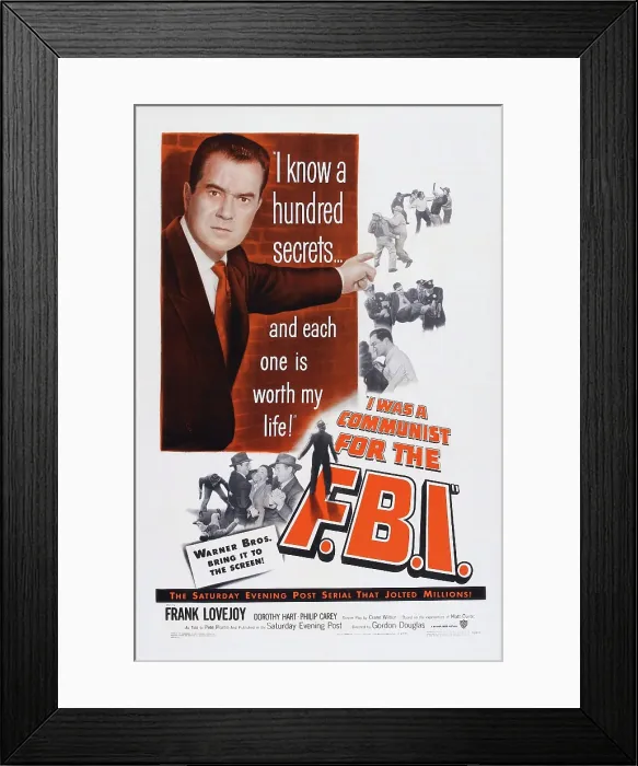 Framed Print : I WAS A COMMUNIST FOR THE F.B.I. US poster art, top left: Frank Lovejoy, 1951 Framed Print : I WAS A COMMUNIST FOR THE F.B.I. US poster art, top left: Frank Lovejoy, 1951