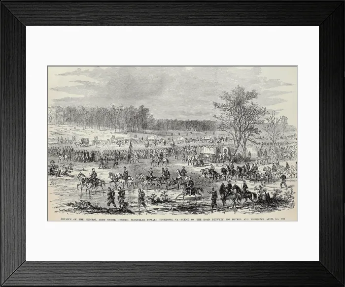 Framed Print : US Civil War, Peninsula Campaign, April-August, 1862. Union Army of 58, 000 soldiers and artillery advancing on Yorktown, April 2, 1862. They were part of Gen