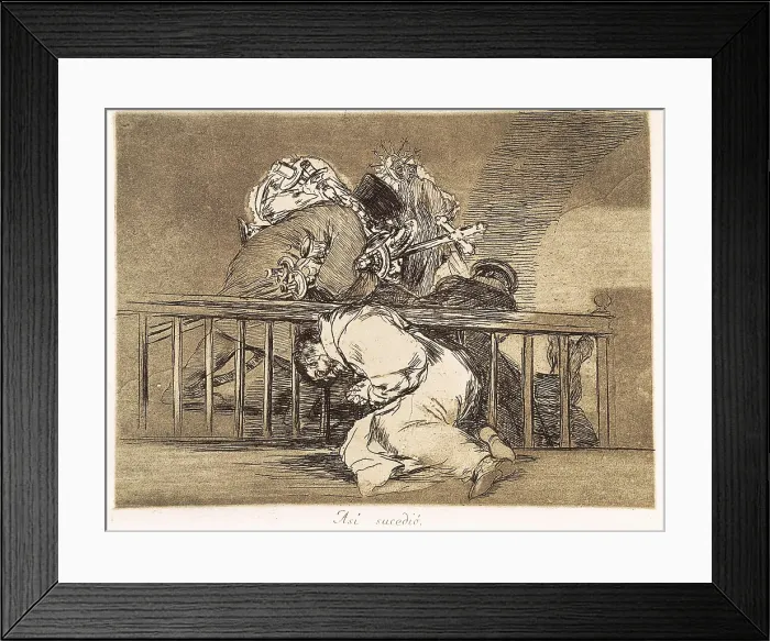 Framed Print : GOYA Y LUCIENTES, Francisco de (1746-1828). This is how it happened. 1810-1812. Plate 47 of 'The Disasters of War'. Etching. SPAIN. Madrid. National Library