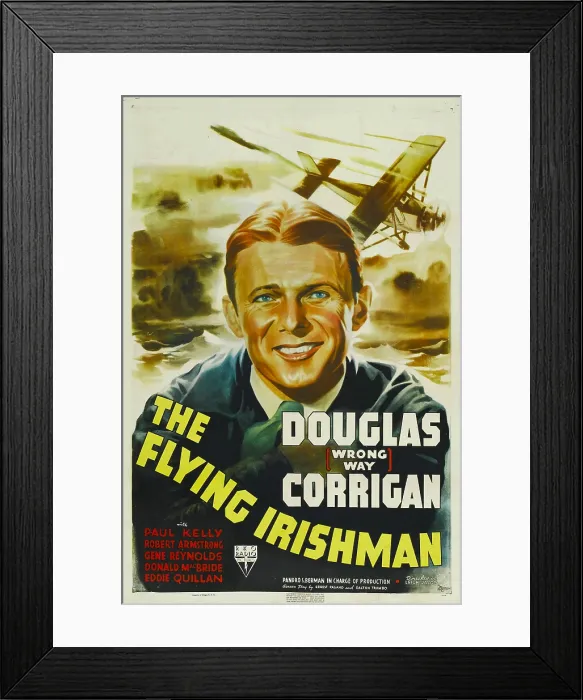 Framed Print : THE FLYING IRISHMAN, Douglas Corrigan, 1939 Framed Print : THE FLYING IRISHMAN, Douglas Corrigan, 1939