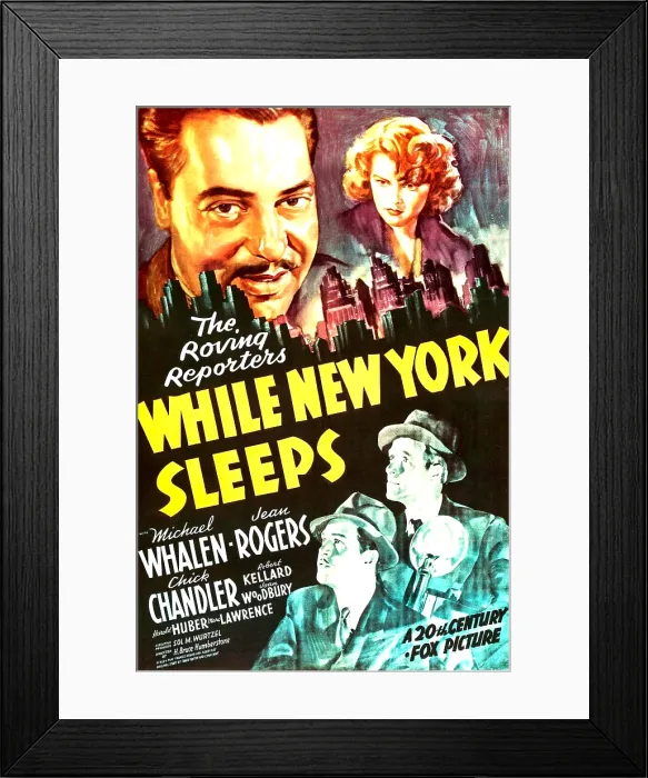 Framed Print : WHILE NEW YORK SLEEPS, US poster, top from left: Michael Whalen, Jean Rogers, bottom right: Chick Chandler, 1938. TM and copyright 20th Century Fox Film Corp Framed Print : WHILE NEW YORK SLEEPS, US poster, top from left: Michael Whalen, Jean Rogers, bottom right: Chick Chandler, 1938. TM and copyright 20th Century Fox Film Corp