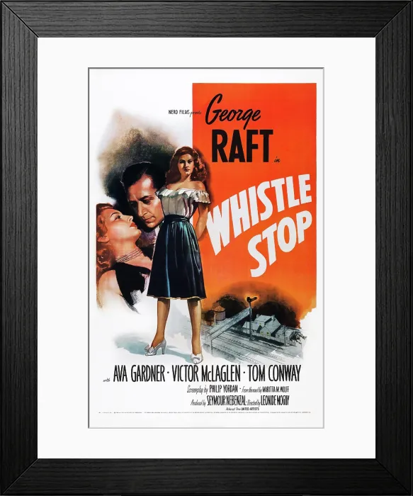 Framed Print : WHISTLE STOP, US poster art, Ava Gardner, George Raft, 1946