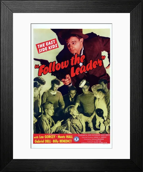Framed Print : FOLLOW THE LEADER, US poster art, top: Leo Gorcey; bottom left: Huntz Hall; bottom center: William Benedict, 1944 Framed Print : FOLLOW THE LEADER, US poster art, top: Leo Gorcey; bottom left: Huntz Hall; bottom center: William Benedict, 1944