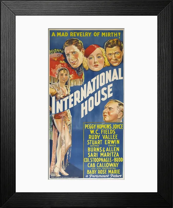 Framed Print : INTERNATIONAL HOUSE, top from left: Rudy Vallee, Peggy Hopkins Joyce, Stuart Erwin, bottom right: W.C. Fields on Australian poster art, 1933 Framed Print : INTERNATIONAL HOUSE, top from left: Rudy Vallee, Peggy Hopkins Joyce, Stuart Erwin, bottom right: W.C. Fields on Australian poster art, 1933
