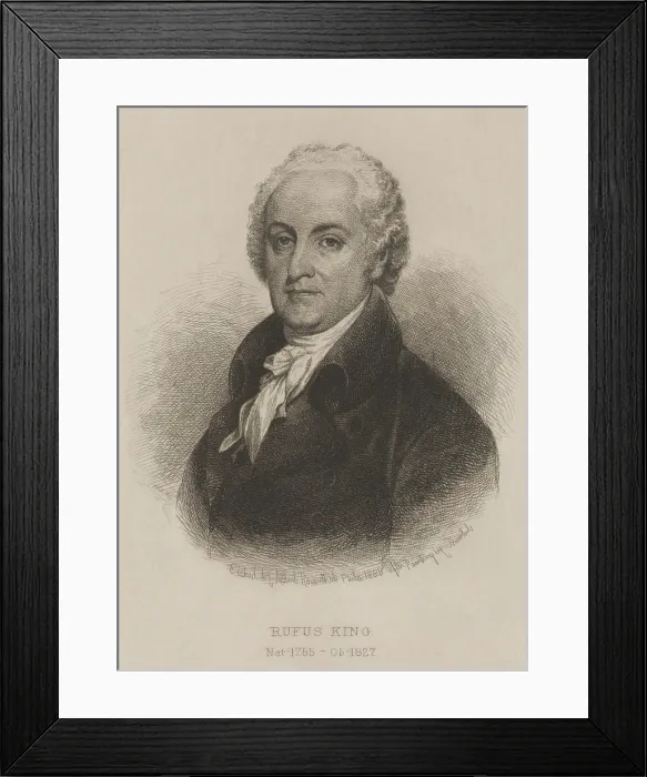 Framed Print : Rufus King was a delegate for Massachusetts to the Continental Congress, and was one of the signers of the United States Constitution at the Philadelphia Convention in 1787