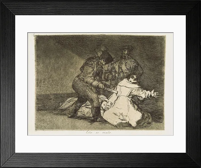 Framed Print : GOYA Y LUCIENTES, Francisco de (1746-1828). This is bad. 1810-1820. Plate 46 of 'The Disasters of War'. Etching. SPAIN. Madrid. National Library